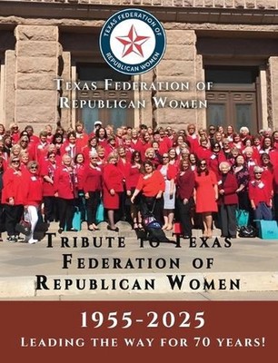 Tribute to Texas Federation of Republican Women by Texas Federation of Republica