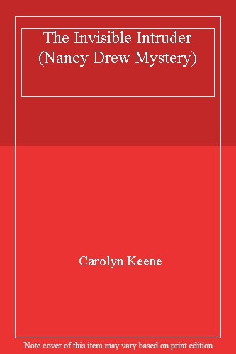 The Invisible Intruder (Nancy Drew Mystery),Carolyn Keene - Afbeelding 1 van 1