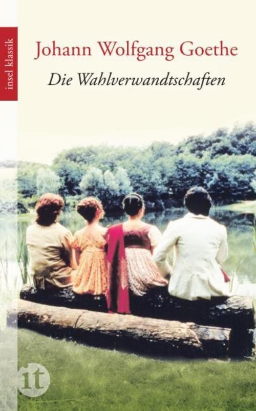 Die Wahlverwandtschaften Johann Wolfgang Goethe