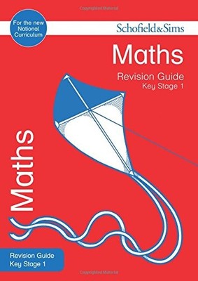 KS1 Maths Revision Guide (for the SATs test) (Schofiel by Hilary Koll 0721713602