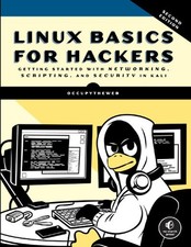 Linux Basics for Hackers, Networking, Scripting, Security 2nd Edition 