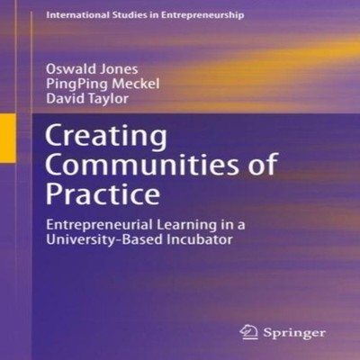 Creating Communities of Practice Entrepreneurial Learning in a Un