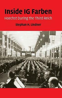 Inside IG Farben Hoechst During the Third Reich Lindner Hardback 9780521887663