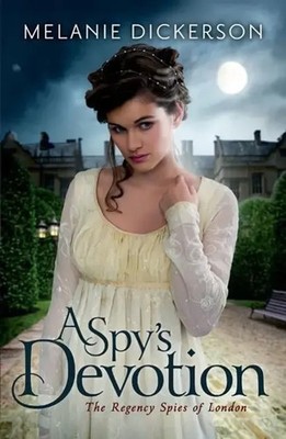 Dickerson, M: A Spy's Devotion | Melanie Dickerson | Englisch | Taschenbuch