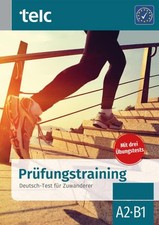 Prüfungstraining. Deutsch-Test für Zuwander...