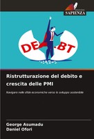 George Asumadu (U. A.) | Ristrutturazione Del Debito E Crescita Delle Pmi | Buch