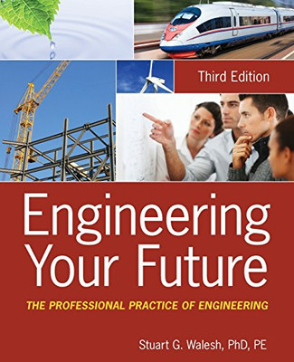 Engineering Your Future: Die professionelle Praxis von E - Taschenbuch NEU Stuart G