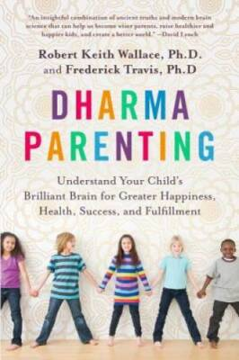 #ad Dharma Parenting: Understand Your Child#x27;s Brilliant Brain for Greater Hap GOOD $4.08