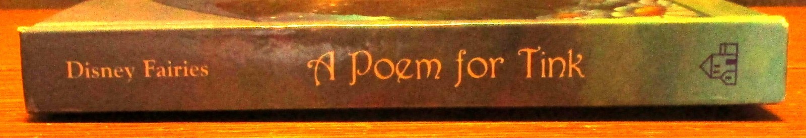 2006 Disney Fairies A Poem For Tink SIGNED Hardcover Book