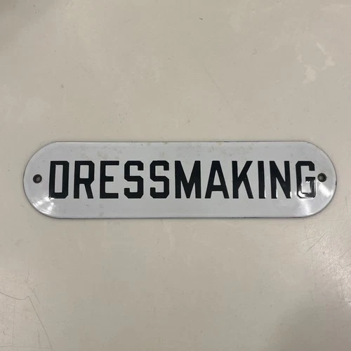 Dressmaking Porcelain Enamel Sign 10” Black & White Storefront Vintage