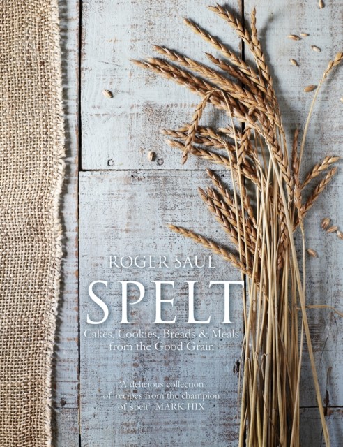 Spelt by Roger Saul (Hardback Book)
