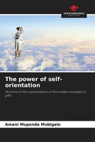 Amani Mupenda Mubigalo | The Power Of Self-Orientation | Taschenbuch | Englisch