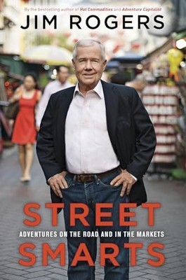 Street Smarts: Adventures on the Road and... by Rogers, Jim Paperback / softback