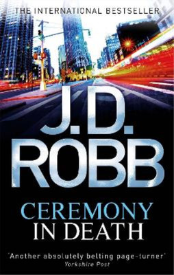 J. D. Robb Ceremony In Death (Taschenbuch) In Death