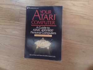 Your Atari Computer: A Guide to Atari 400/800 Computers | Book by Lon Poole