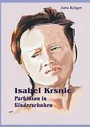 Isabel Krsnic | Buch | 9783839126974