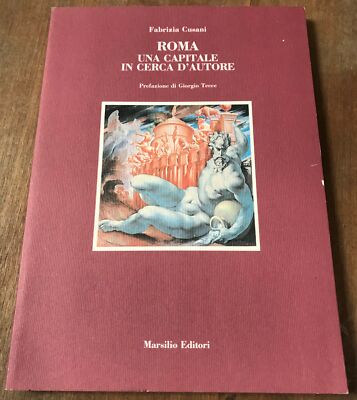 Fabrizia Cusani - ROM EINE HAUPTSTADT AUF DER SUCHE NACH AUTOR - Marsilio Verlag