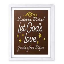 Designs ByLITA Buenos Dias Let God's Love Guide Your Steps, Wall Print Art
