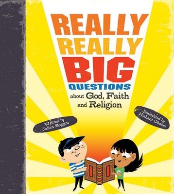Really Really Big Questions About God, Faith, and Religion,Julia