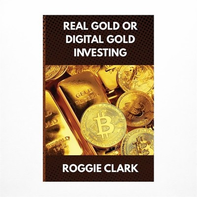 Real Gold or Digital Gold Investing: A Beginner's Guide to Understanding Gold...