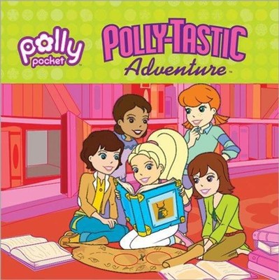 Polly-Tastic Adventure Paperback Justine Fontes