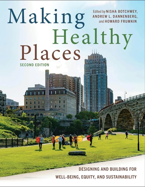 Making Healthy Places, Second Edition | Andrew L Dannenberg (U. A.) | Englisch-image