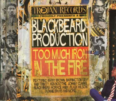 A BLACKBEARD PRODUCTION - TOO MUCH IRON IN THE FIRE - V/A 2CD (NEW)