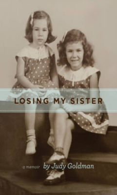 #ad Losing My Sister A Memoir Hardcover By Judy Goldman VERY GOOD $7.23