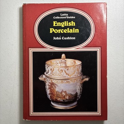 1982 Antique English Porcelain Types Makers Marks Illustrated Hardcover Book