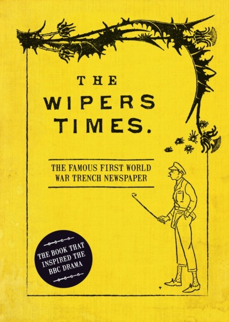 The Wipers Times : The Famous First World War Trench Newspaper Christopher Westhorp - Image 2