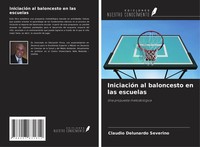 CláUdio Delunardo Severino | IniciacióN Al Baloncesto En Las Escuelas | Buch