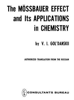 Gol danskii - Mssbauer Effect and its Applications in Chemistry - New - X555z
