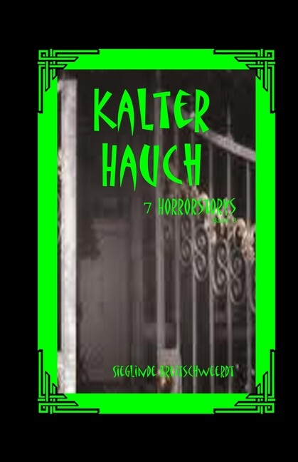 Kalter Hauch: 7 Horrorstories