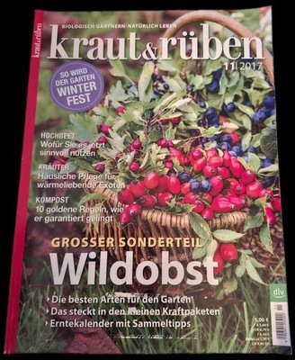 Kraut & Rüben 11/2017 Wildobst Hochbeet Kräuter Kompost 