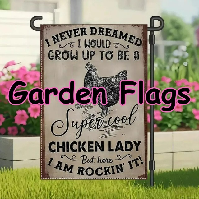 Super Cool Garden Flags