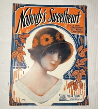 Nobody's Sweetheart by Gus Kahn Ernie Erdman Mills Music Vintage Sheet Music Nobody's Sweetheart by Gus Kahn Ernie Erdman Mills Music Vintage Sheet Music