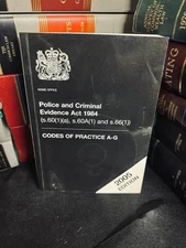Police and Criminal Evidence Act 1984 Codes of Practice A-G 2005 Ed