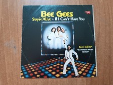 7" BEE GEES - STAYIN' ALIVE / IF I CAN'T HAVE YOU 1977