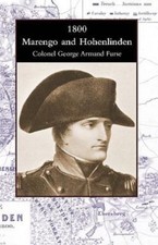 1800 Marengo and Hohenlinden, Paperback by Furse, George Armand, Like New Use...