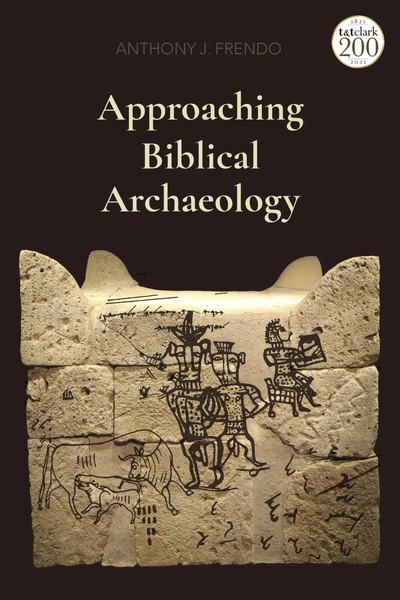 Anthony J. Frendo | Approaching Biblical Archaeology | Taschenbuch | Englisch-image