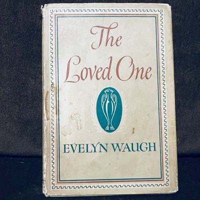 The Loved One Evelyn Waugh First American Edition 1st Printing 1948 Hardcover DJ