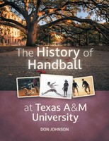 The History Of Handball At Texas A&M University Don Johnson Taschenbuch Englisch