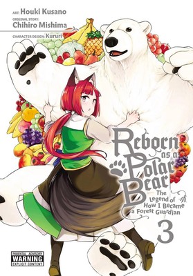 Reborn als Eisbär, Vol. 3: Die Legende, wie ich Waldwächter wurde von 