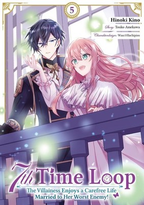 Touko Amekawa / 7th Time Loop: The Villainess Enjoys a Carefre ...9783987451881