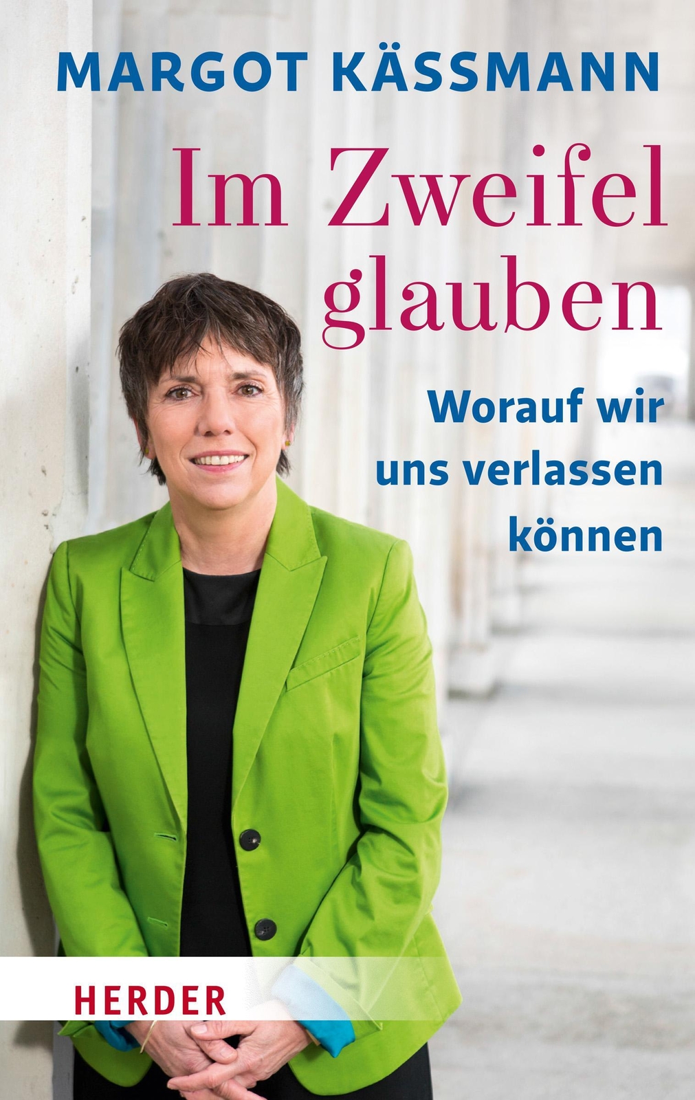 Thumbnail - Zweifel Glauben | Margot Käßmann | Worauf Wir Uns Verlassen Können |