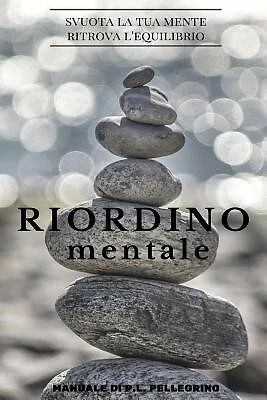 Riordino mentale downshifting decluttering riordino cambiare by Pellegrino Pl - Picture 1 of 1