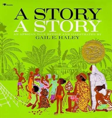 A Story, a Story - Paperback By Haley, Gail E. - GOOD
