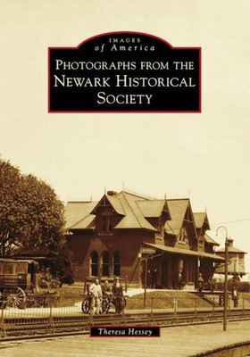 NEW Arcadia Publishing Photographs from the Newark Historical Society, DE 978146