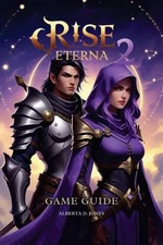 Rise Eterna 2 Game Guide: Expert strategies, character builds, and advanced tact