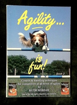 Ruth Hobday / Agility is Fun Book 2 Control & Handling Techniques 1992